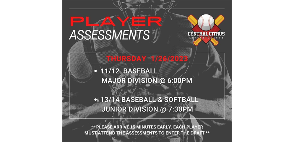 PLAYER ASSESSMENTS - 11/12 & 13/14 DIVISIONS